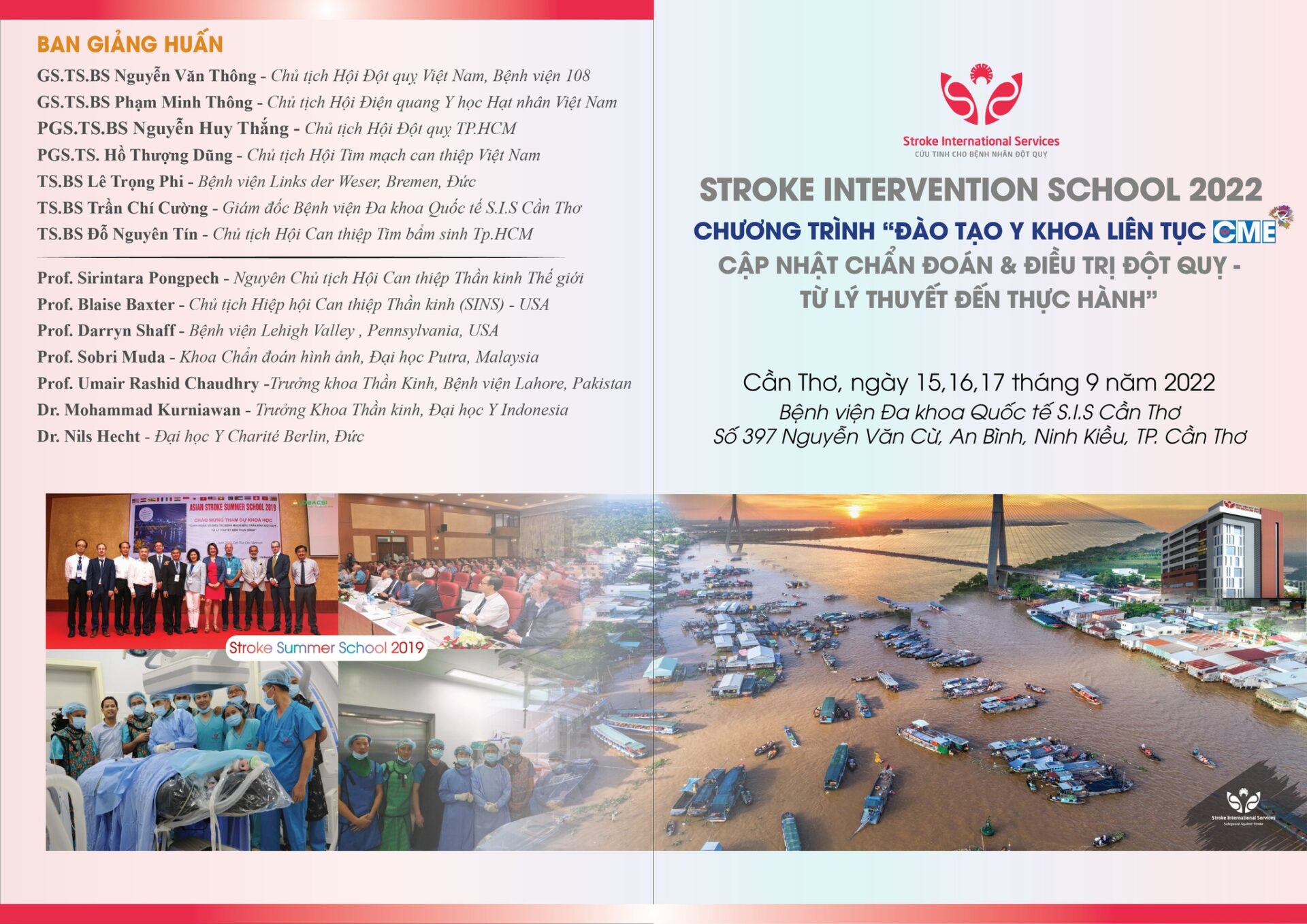 Chương trình “Đào tạo y khoa liên tục CME Cập nhật Chẩn đoán & điều trị Đột quỵ - Từ lý thuyết đến thực hành – Stroke Intervention School 2022” sẽ diễn ra từ ngày 15-17 tháng 9 năm 2022 tại Cần Thơ.