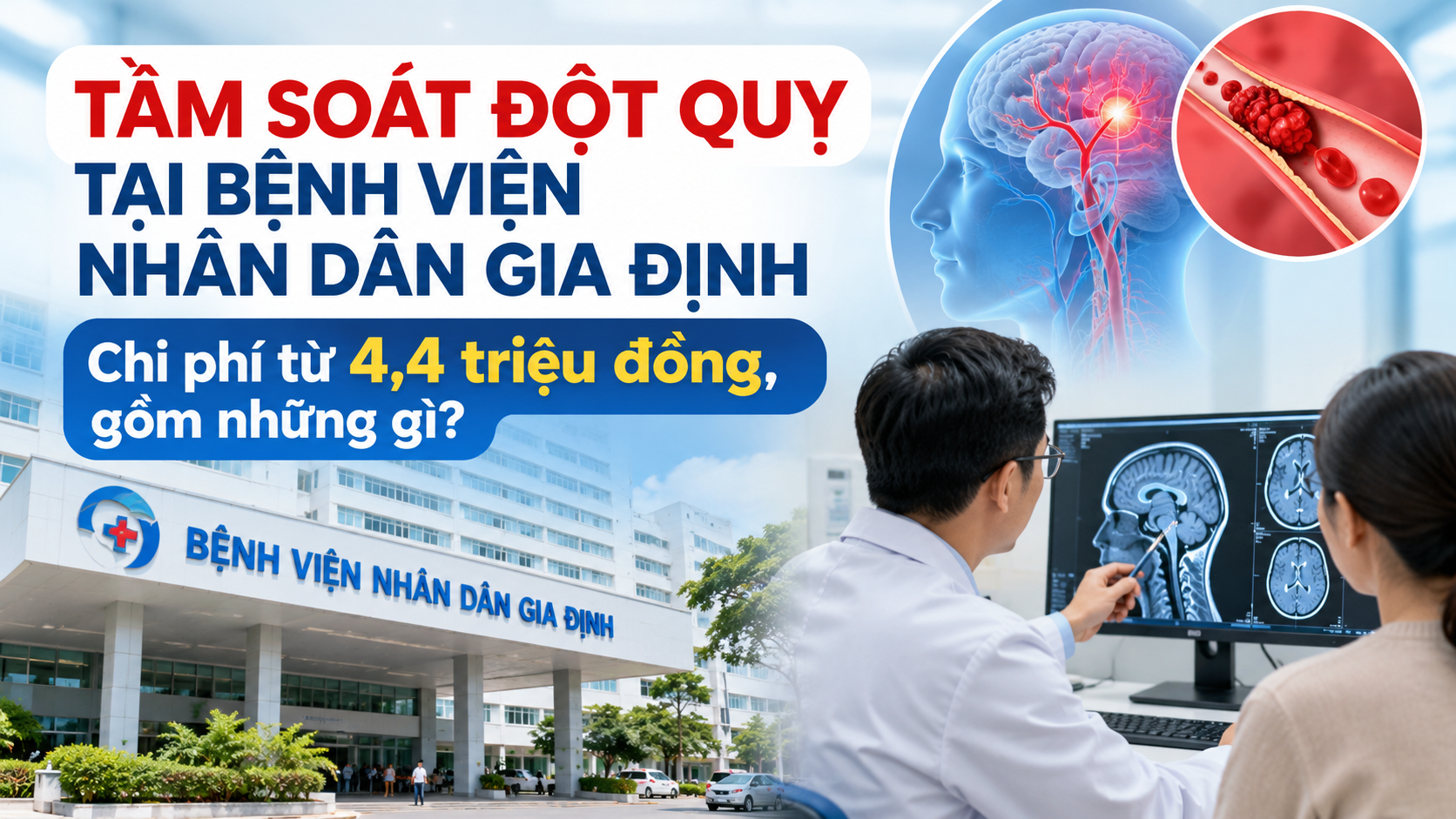 Tầm soát đột quỵ tại Bệnh viện Nhân dân Gia Định: Chi phí từ 4,4 triệu đồng, gồm những gì?